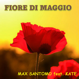 FIORE DI MAGGIO by Max Santomo, KATE