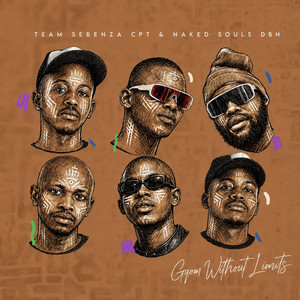 Gqom Without Limits by Team Sebenza CPT, Naked Souls DBN