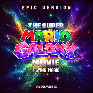 Super Mario Galaxy - Flying Mario - Epic Orchestral Version by AYDUmusic
