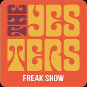 Freak Show by The Yesters