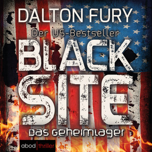 Black Site - Das Geheimlager (Der US-Bestseller)