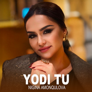 Nigina Amonqulova - Yodi Tu