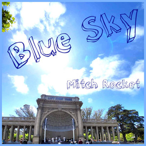 Blue Sky by Mitch Rocket