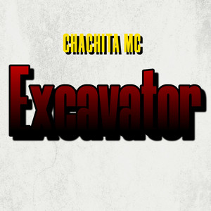Excavator by CHACHITA MC