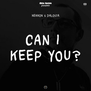 Can I Keep You by NeKKoN
