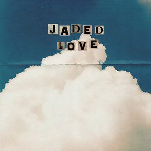 Jaded Love by Jules Walcott, UNKLFNKL