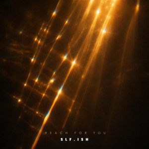 Reach For You by Slf.ish