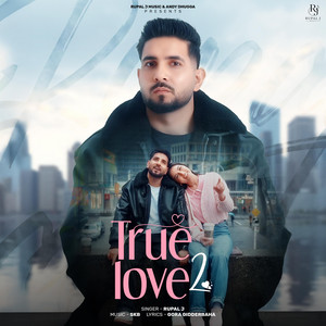 True Love2 by Rupal J, SkB, Gora Gidderbaha