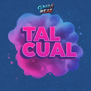 TAL CUAL by GMM Beat
