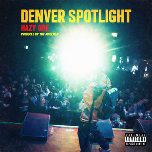 Denver Spotlight by Hazy OBE