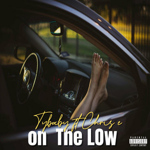 On The Low 2 by Tybaby, Chris E