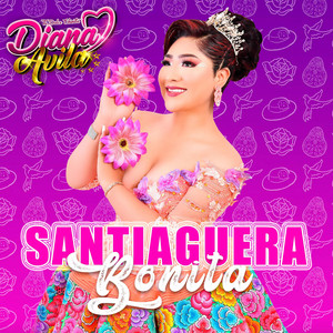 Diana Avila "Tu Dulce Chinita" - Santiaguera Bonita
