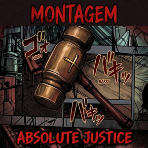 MONTAGEM ABSOLUTE JUSTICE (Slowed)