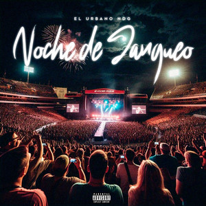 Noche De Jangueo by EL URBANO NDG