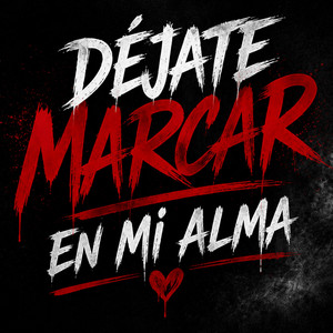 Dejate marcar en mi alma by mala mala