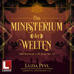 Das Ministerium der Welten - Band 2: Der Wandler