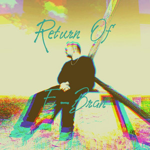 Return of E-Bran by E-Bran