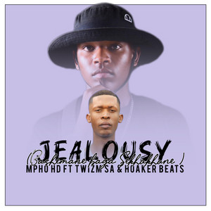 Jealousy - BASHEMANE BAGA SEKHUKHUNE by Mpho HD, Twizm_SA, Hoaker Beats