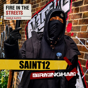 Fire in the Streets - Saint12 by Saint12, Charlie Sloth, Fire In The Streets