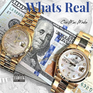 Whats Real by CracMac Media