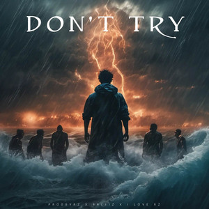 Don't Try by ProdByRZ, I Love RZ, Ralfiz