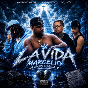 La vida by Alexander Dollar, yovngmarlon, delyontf, Carlos Marcelino