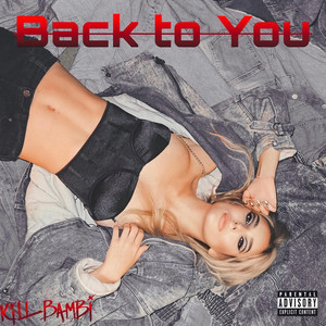 Kill Bambi - Back to You