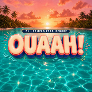 Ouaah ! by Dj Harmelo, Beurre