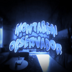 MONTAGEM OBSERVADOR - Super Slowed by Tsk.4, DJ ANXVAR
