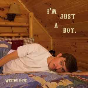 i'm just a boy. by Weston Dove