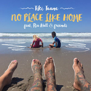 No Place Like Home by Tiki Taane, Ria Hall