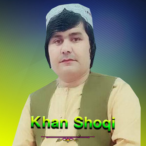 Khan Shoqi - Zhra Ba War Ta Pash Kam