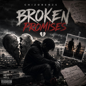 Broken Promises by Chizobenzs