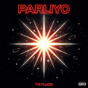 PARLIYO by Tr7mor