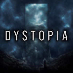 Dystopia by 8m/s
