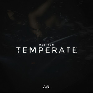 Temperate by Dos Ton
