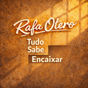 Tudo Sabe Encaixar by Rafa Otero
