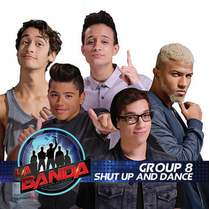 Shut Up and Dance (La Banda Performance)