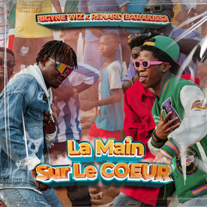 Bigyne Wiz - La main sur le cœur (feat. Renard Barakissa)