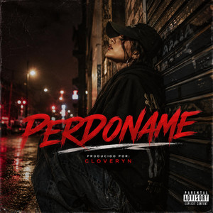 Perdoname by CLOVERYN