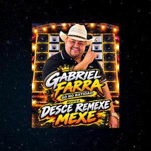 DESCE REMEXE MEXE by GABRIEL FARRA