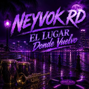 El Lugar Donde Vuelvo by Neyvok RD