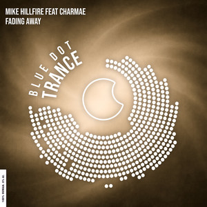 Fading Away by Mike Hillfire, Charmae