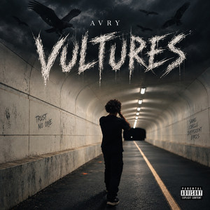 Vultures by AVRY