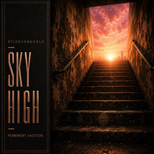 Stickyknucklz — Sky High (2026)