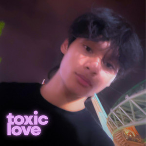 Toxic Love - Sped Up by Karipap Grippy