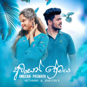 Shevon x & NETHMINI - Awasan Premaya