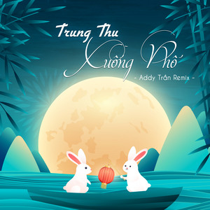 LalaTv - Trung Thu Xuống Phố (Addy Trần Remix)