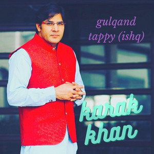 Karan Khan - Gulqand Tappy (Ishq)
