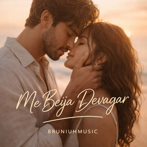 BRUNIUHMUSIC - Me Beija Devagar